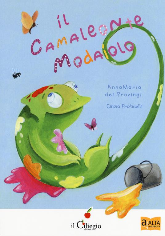 Il camaleonte modaiolo. Ediz. a caratteri grandi - Provingi Annamaria Dei - copertina