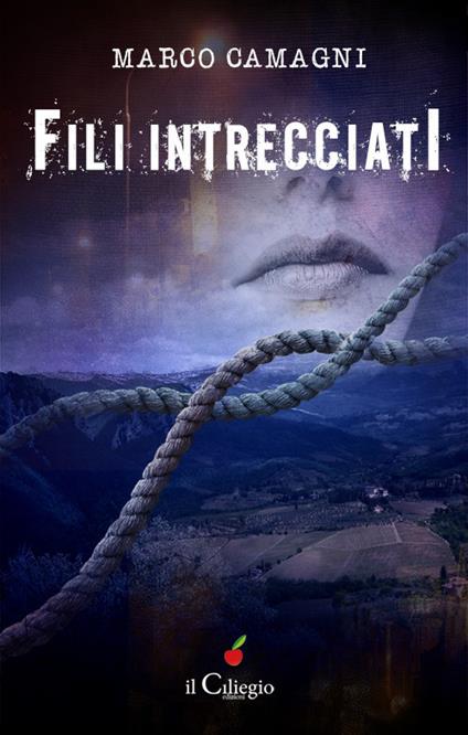 Fili intrecciati - Marco Camagni - copertina