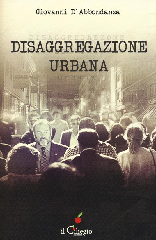 Disaggregazione urbana - Giovanni D'Abbondanza - copertina