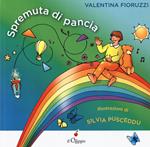 Spremuta di pancia. Ediz. a colori