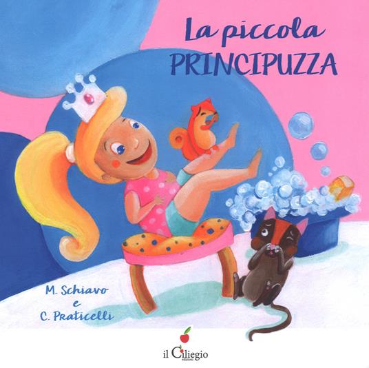 La piccola principuzza. Ediz. a colori - Maddalena Schiavo,Cinzia Praticelli - copertina