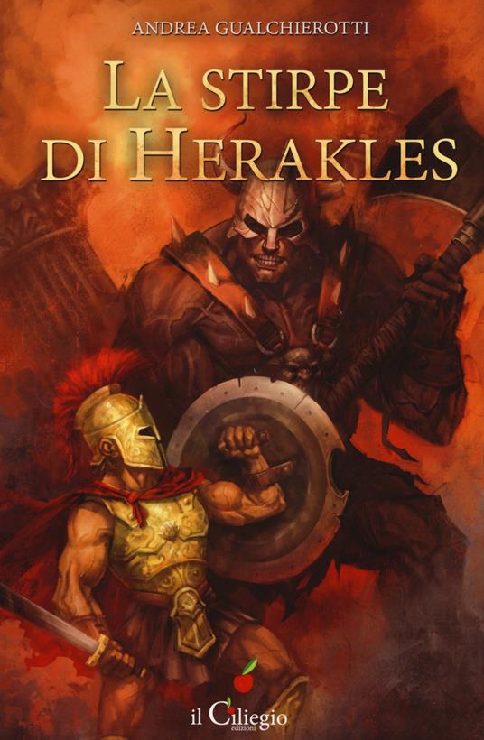 La stirpe di Herakles - Andrea Gualchierotti - copertina