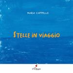 Stelle in viaggio. Ediz. a colori