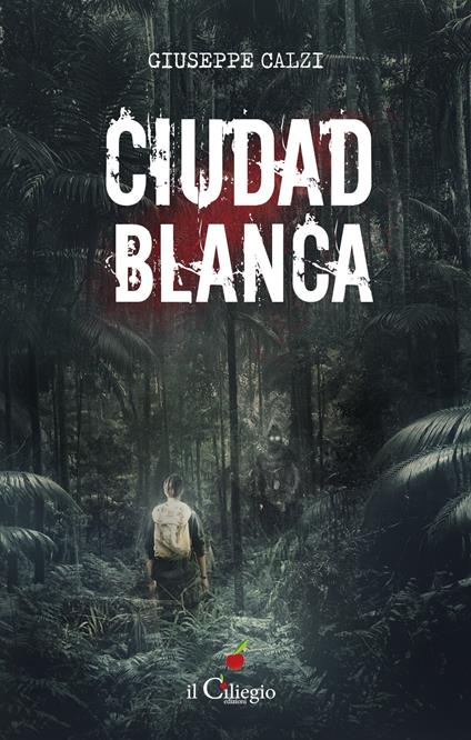 Ciudad blanca - Giuseppe Calzi - copertina
