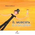 Il musicista e la ballerina. Ediz. a colori