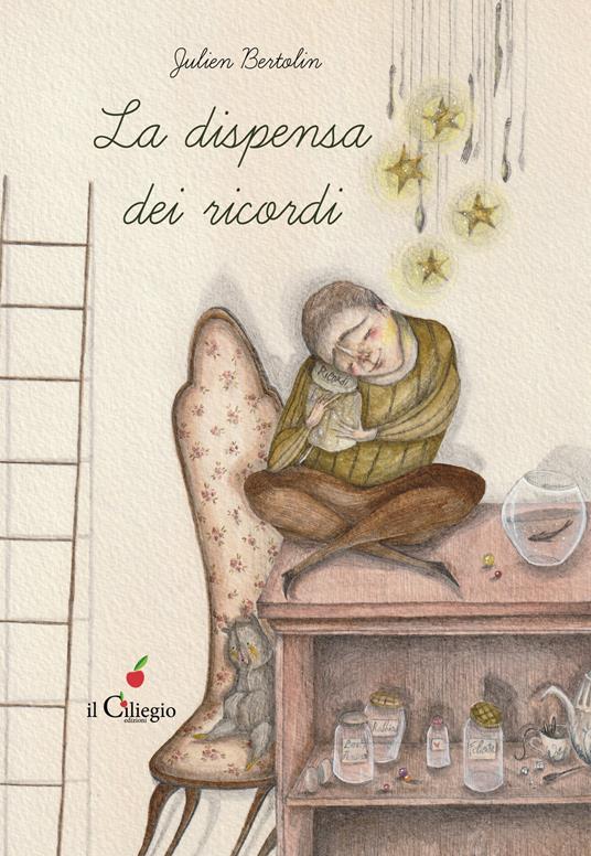 La dispensa dei ricordi. Ediz. a colori - Julien Bertolin - copertina