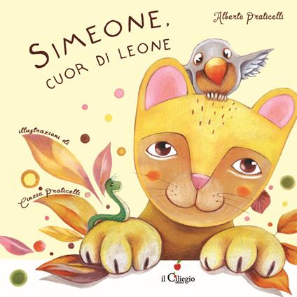 Simeone, cuor di leone. Ediz. a colori - Alberto Praticelli - copertina