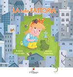 La mini fattoria. Ediz. illustrata