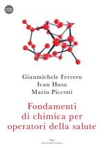 Fondamenti di chimica per operatori della salute. Con audiocorso