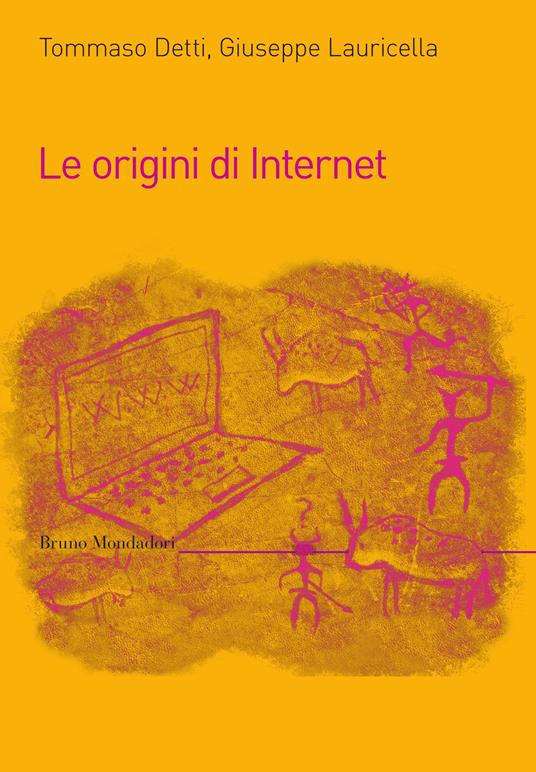 Le origini di internet - Tommaso Detti,Giuseppe Lauricella - ebook
