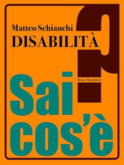 Disabilità - Matteo Schianchi - ebook
