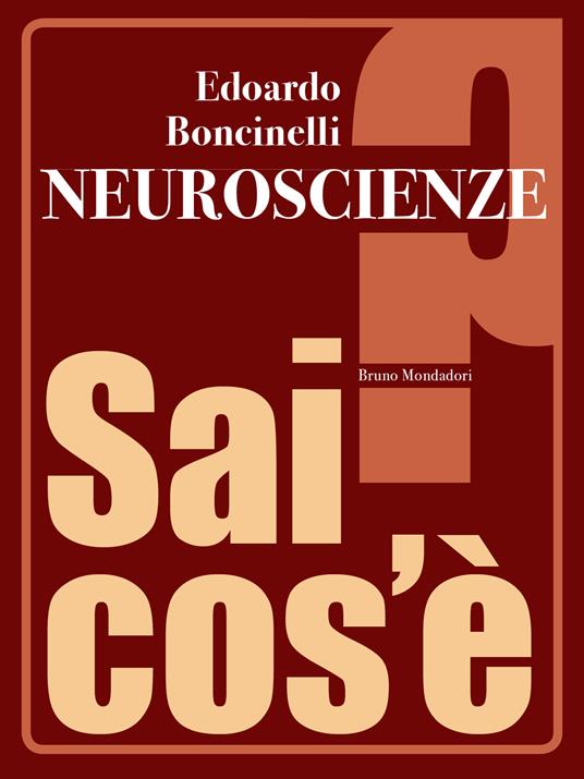Neuroscienze - Edoardo Boncinelli - ebook