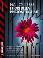 I fiori della prigione di Aulit