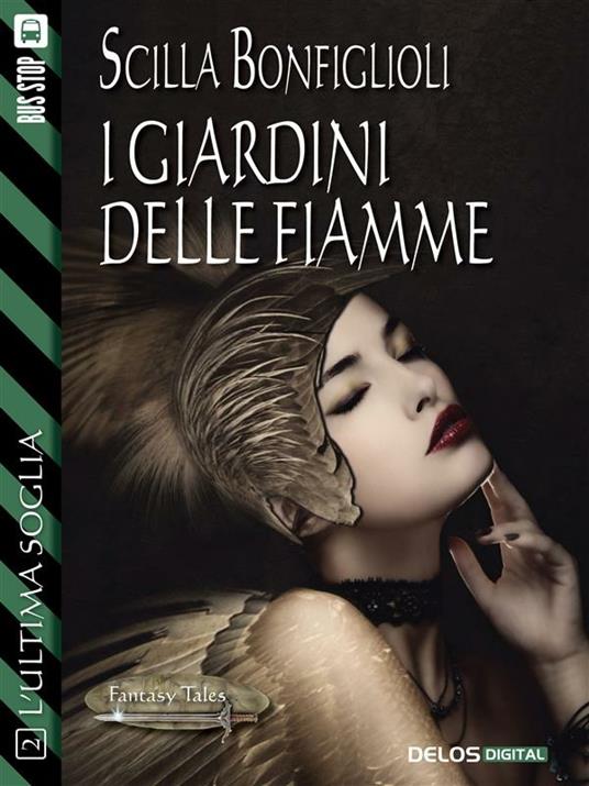 I giardini delle fiamme - Scilla Bonfiglioli - ebook