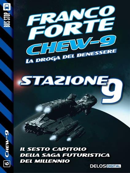 Stazione 9. Chew-9 - Franco Forte - ebook