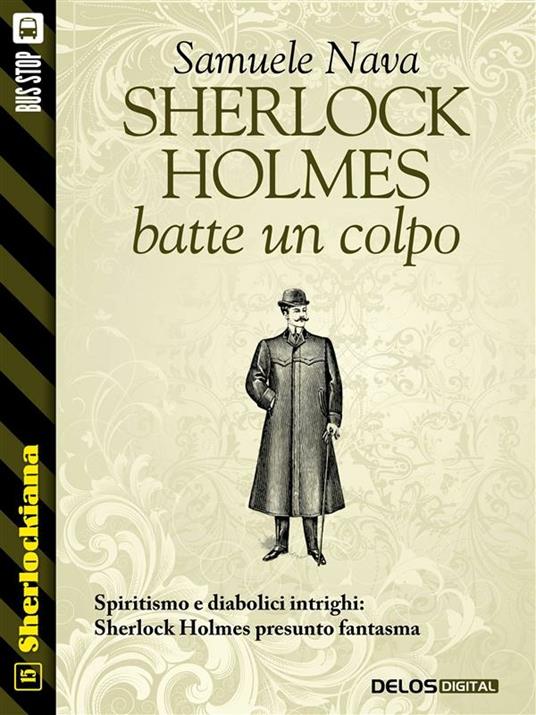 Sherlock Holmes batte un colpo - Samuele Nava - ebook