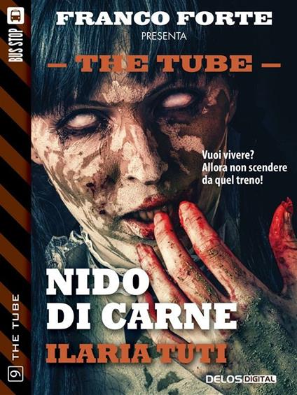 Nido di carne. The tube - Ilaria Tuti - ebook