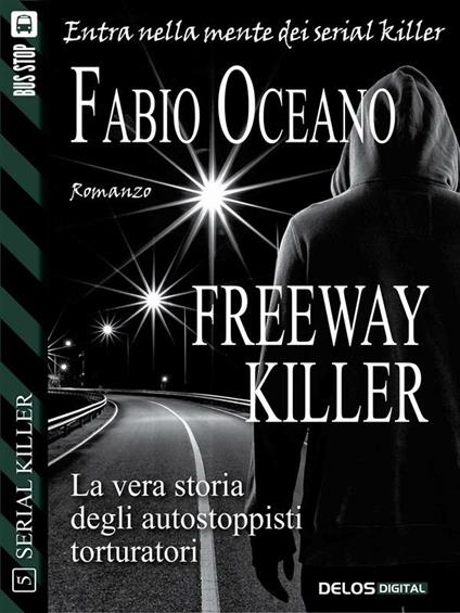 Freeway killer - Fabio Oceano - ebook