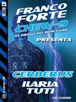 Cerberus. Chew-9