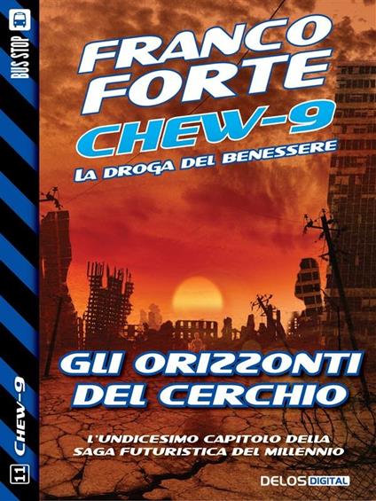 Gli orizzonti del cerchio. Chew-9 - Franco Forte - ebook