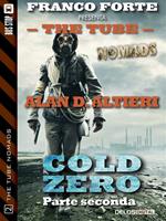 Cold zero. The Tube. Nomads. Vol. 2