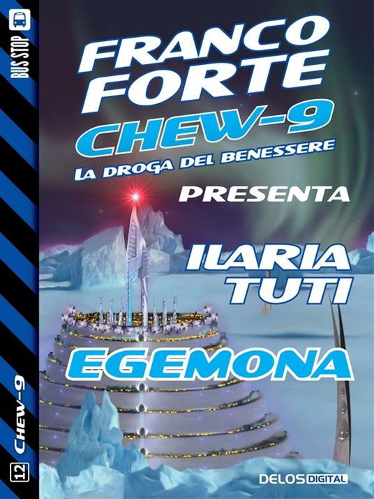 Egemona. Chew-9 - Ilaria Tuti - ebook