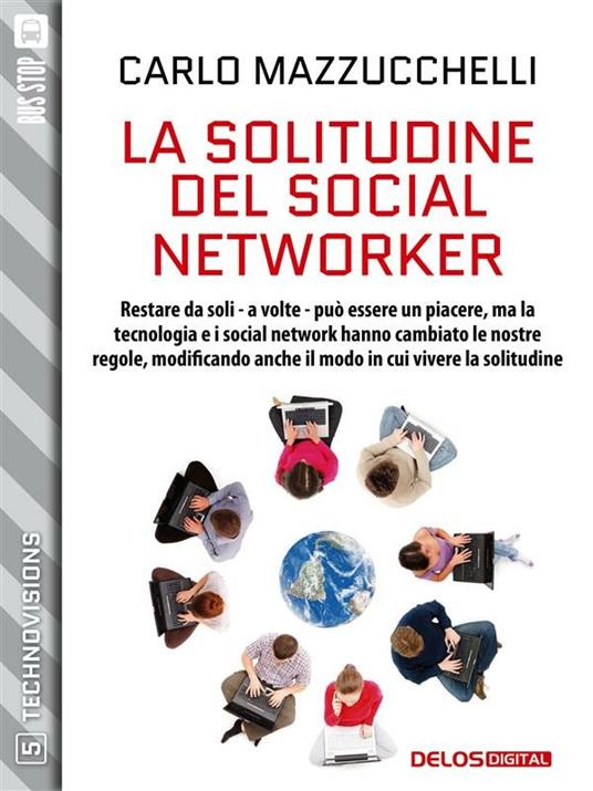 La solitudine del social networker - Carlo Mazzucchelli - ebook