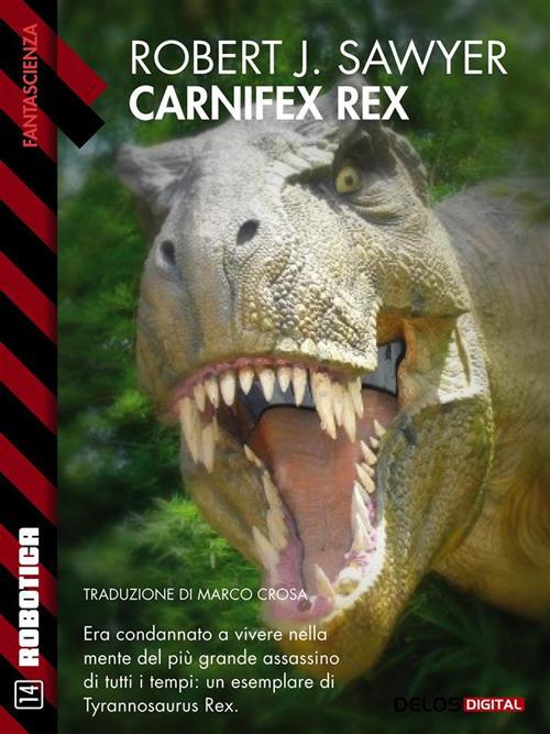 Carnifex Rex - Robert J. Sawyer - ebook