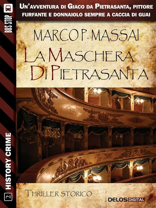 La maschera di Pietrasanta - Marco P. Massai - ebook
