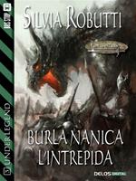 Burla Nanica l'Intrepida. UnderLegend