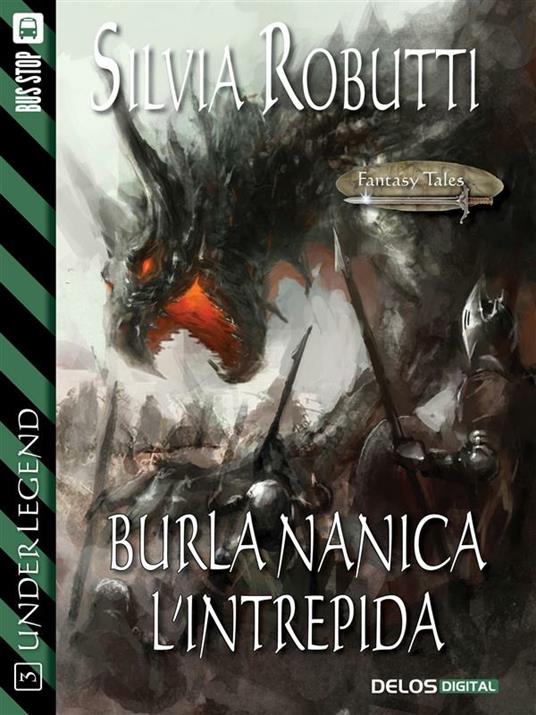 Burla Nanica l'Intrepida. UnderLegend - Silvia Robutti - ebook