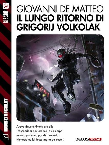 Il lungo ritorno di Grigorij Volkolak - Giovanni De Matteo - ebook