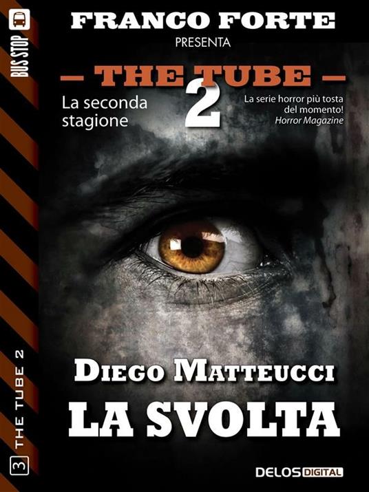 La svolta. The tube 2 - Diego Matteucci - ebook