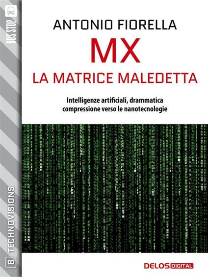 MX. La matrice maledetta - Antonio Fiorella - ebook