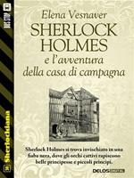 Sherlock Holmes e l'avventura della casa di campagna