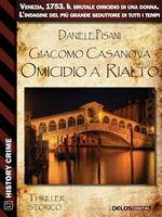 Giacomo Casanova. Omicidio a Rialto