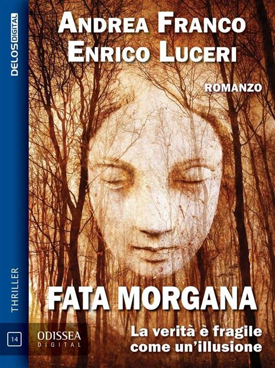 Fata morgana - Andrea Franco,Enrico Luceri - ebook
