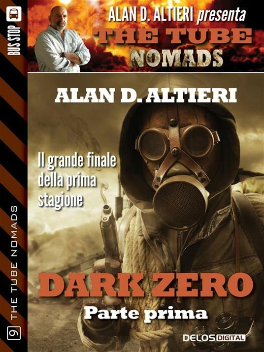 Dark Zero. The tube. Nomads. Vol. 1 - Alan D. Altieri - ebook