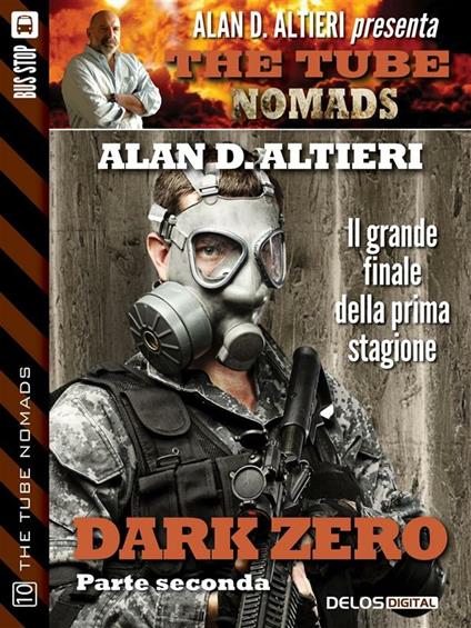 Dark Zero. The tube. Nomads. Vol. 2 - Alan D. Altieri - ebook