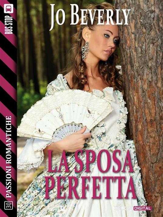 La sposa perfetta - Jo Beverley - ebook