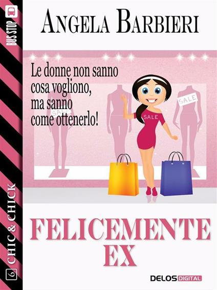 Felicemente ex - Angela Barbieri - ebook