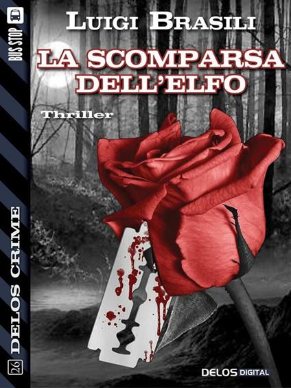 La scomparsa dell'elfo - Luigi Brasili - ebook