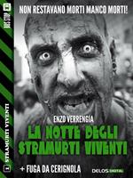 La notte degli stramurti viventi-Fuga da Cerignola