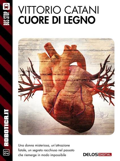 Cuore di legno - Vittorio Catani - ebook