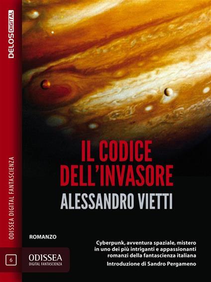 Il codice dell'invasore - Alessandro Vietti - ebook