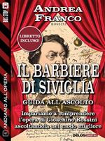 Il barbiere di Siviglia. Andiamo all'opera. Vol. 4