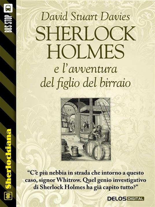 Sherlock Holmes e l'avventura del figlio del birraio - David Stuart Davies - ebook