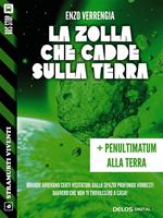 La zolla che cadde sulla terra-Penultimatum alla terra