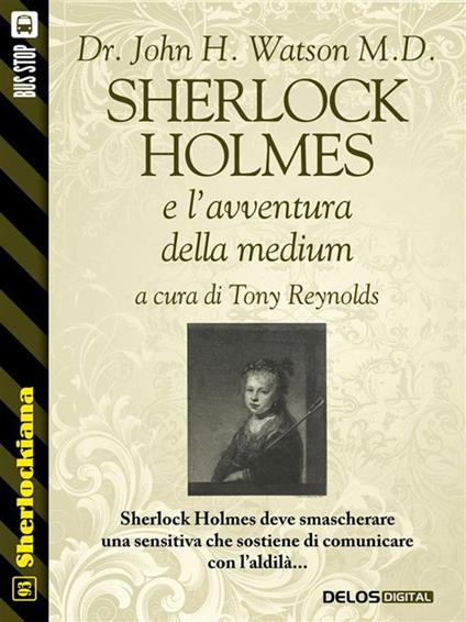 Sherlock Holmes e l'avventura della medium - Tony Reynolds,John H. Watson - ebook