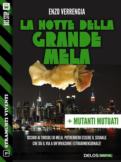 La notte della Grande Mela + Mutanti mutuati - Enzo Verrengia - ebook
